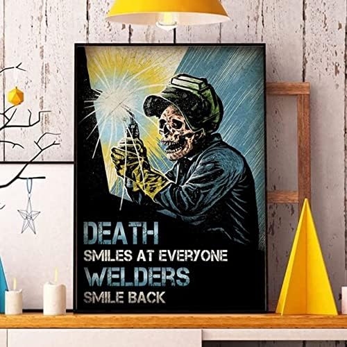 Смртта се насмевнува на сите заварувачи се насмевнуваат постери - декор на wallидот на заварувачот - подароци за заварувач - платно за заварувачи