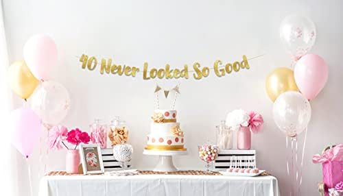 40 Никогаш Не Изгледаше Толку Добро Златен Сјај Банер-40-годишнина И Роденденски Украси